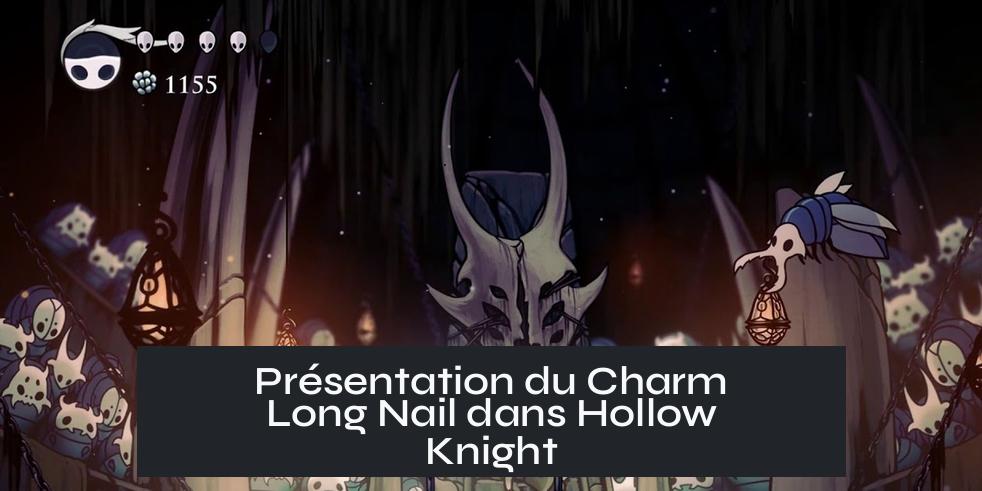 Présentation du Charm Long Nail dans Hollow Knight