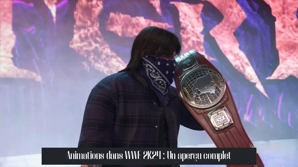Animations dans WWE 2K24 : Un aperçu complet