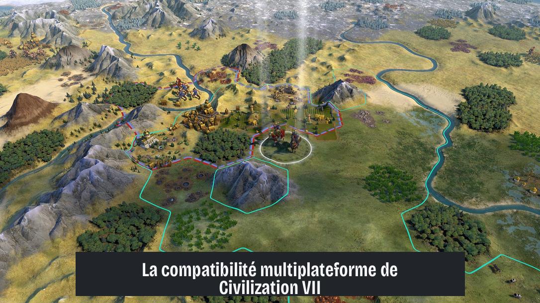 La compatibilité multiplateforme de Civilization VII