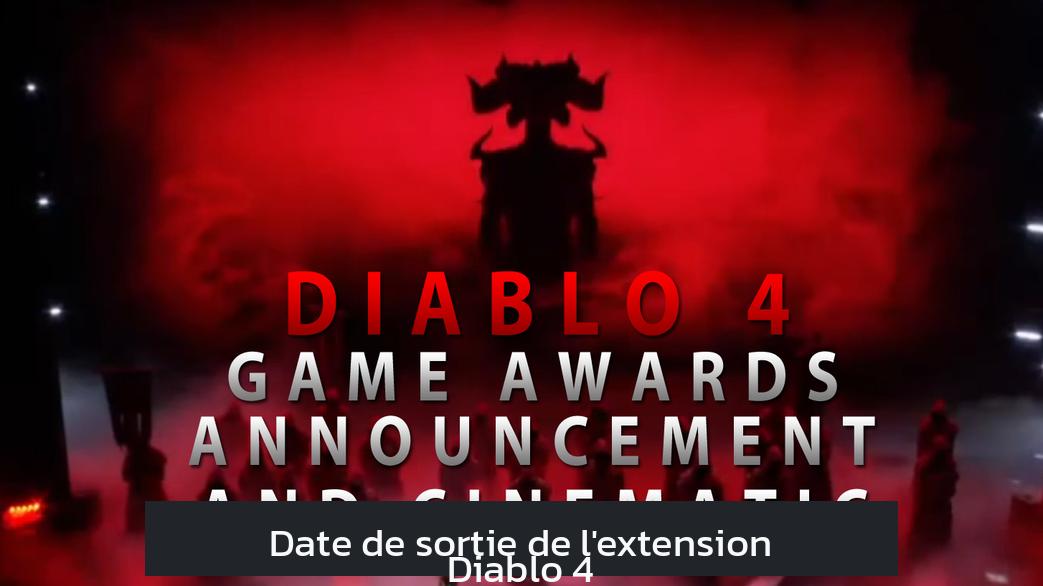 Date de sortie de l'extension Diablo 4