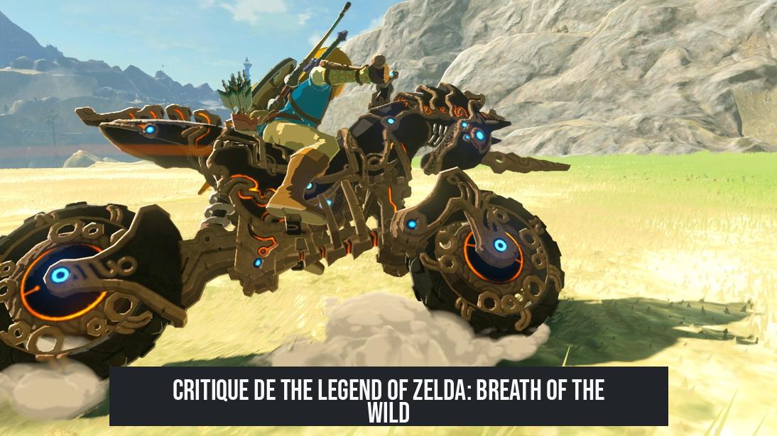 Critique de The Legend of Zelda: Breath of the Wild