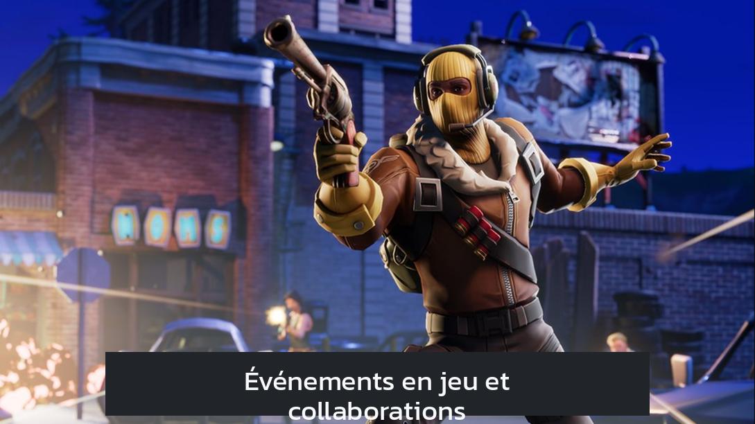 Événements en jeu et collaborations