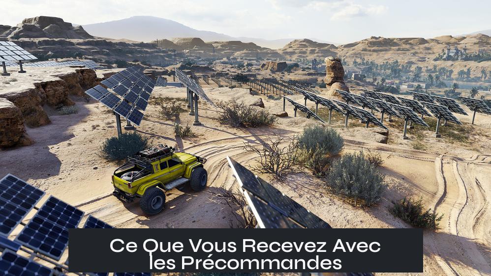 Ce Que Vous Recevez Avec les Précommandes