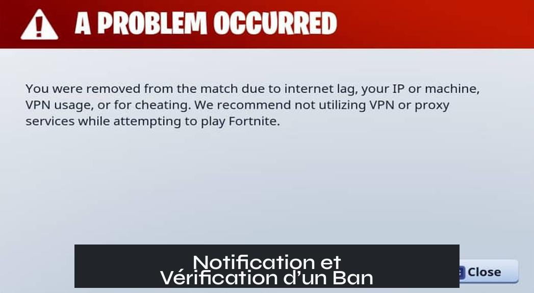 Notification et Vérification d’un Ban