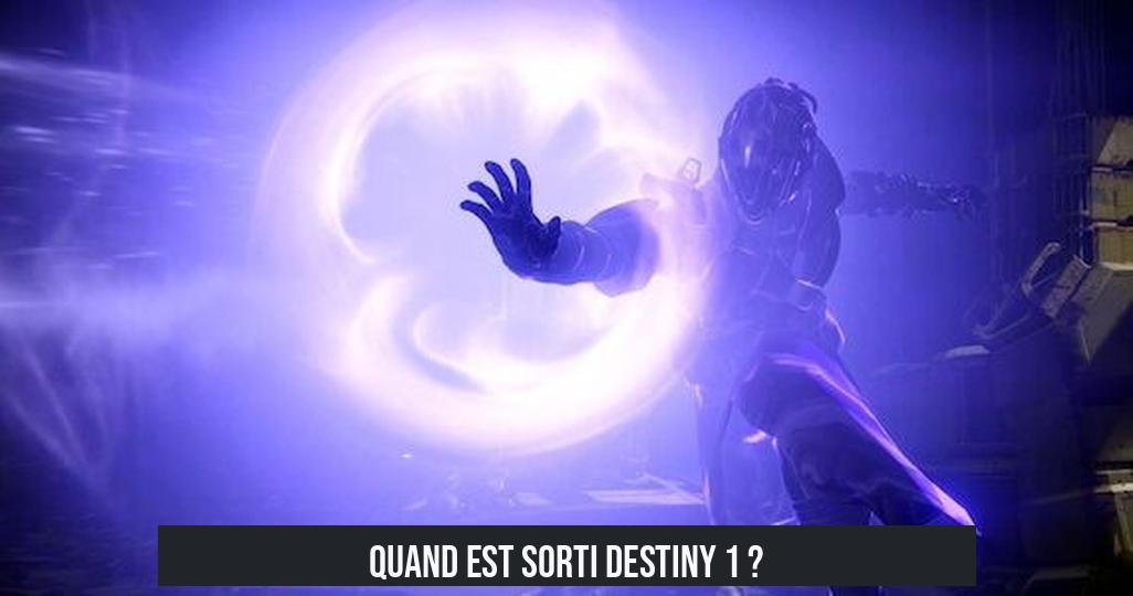 Quand est sorti Destiny 1 ?