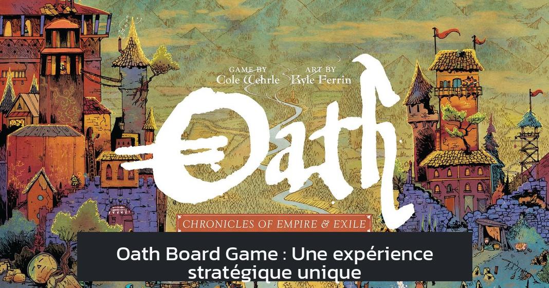 Oath Board Game : Une expérience stratégique unique