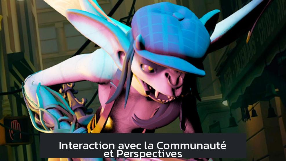 Interaction avec la Communauté et Perspectives
