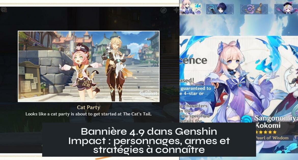 4_9_banner_genshin Bannière 4.9 dans Genshin Impact : personnages, armes et stratégies à connaître