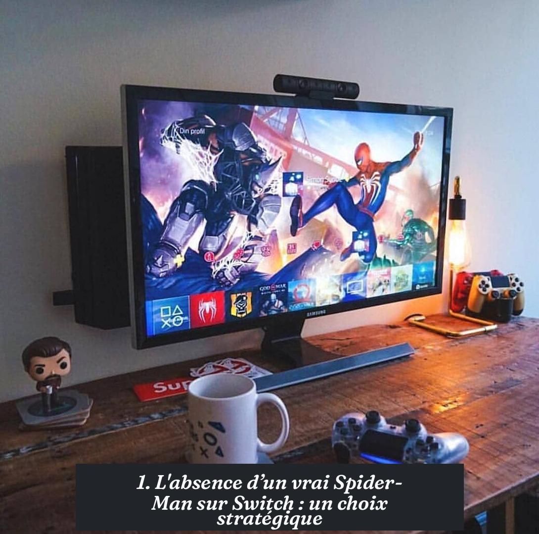 1. L'absence d’un vrai Spider-Man sur Switch : un choix stratégique