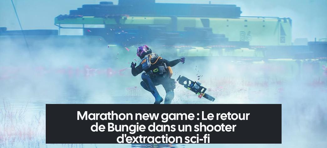 Marathon new game : Le retour de Bungie dans un shooter d'extraction sci-fi