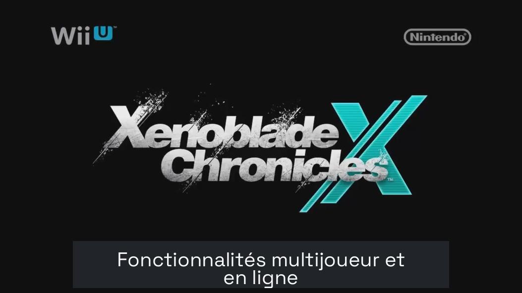 Fonctionnalités multijoueur et en ligne