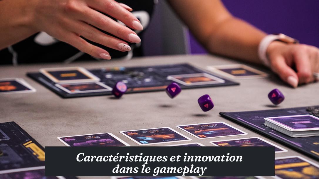 Caractéristiques et innovation dans le gameplay