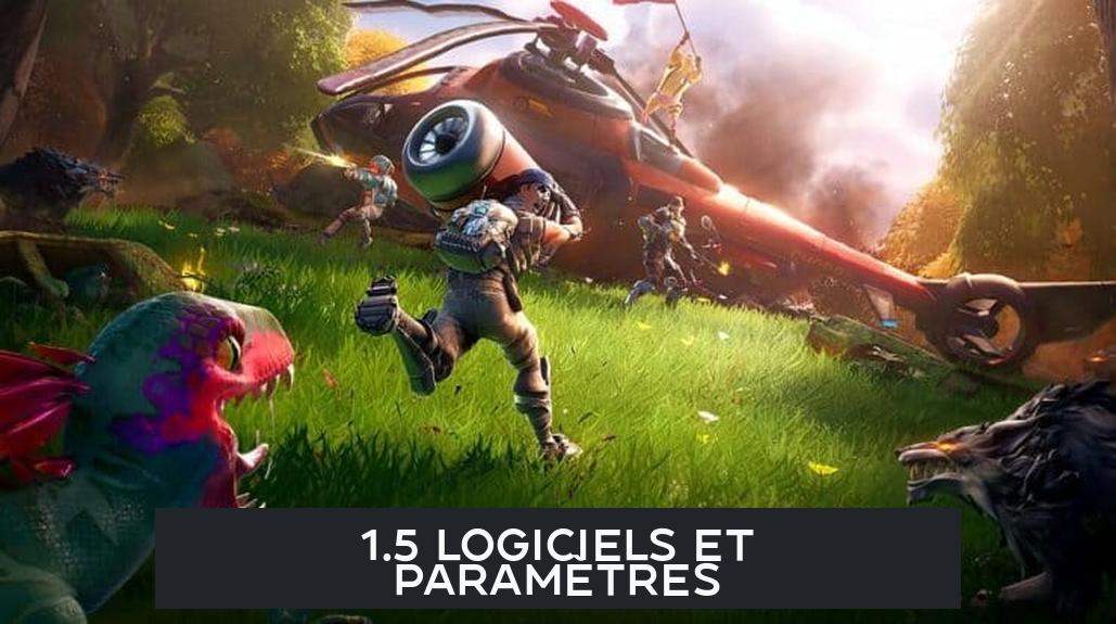 1.5 Logiciels et paramètres