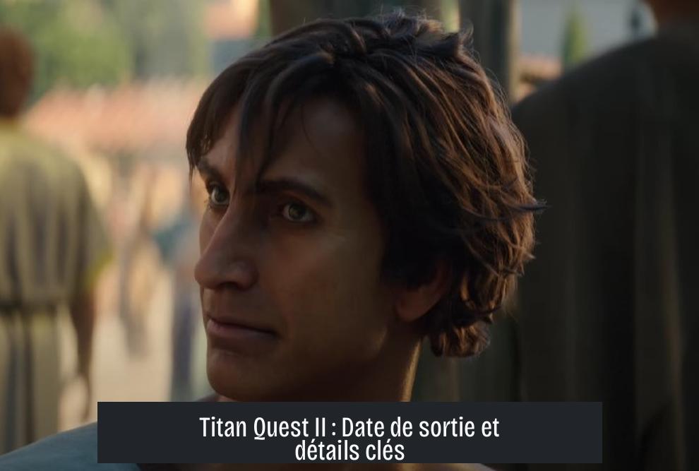 Titan Quest II : Date de sortie et détails clés