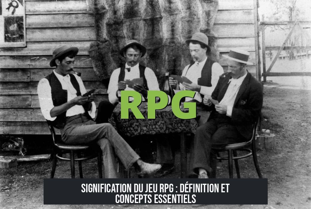 Signification du jeu RPG : Définition et concepts essentiels
