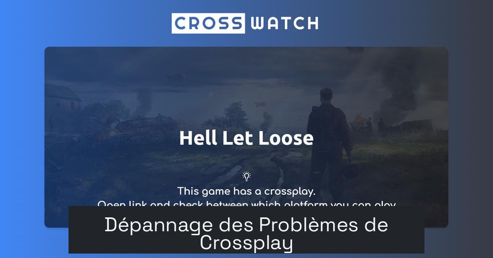 Dépannage des Problèmes de Crossplay