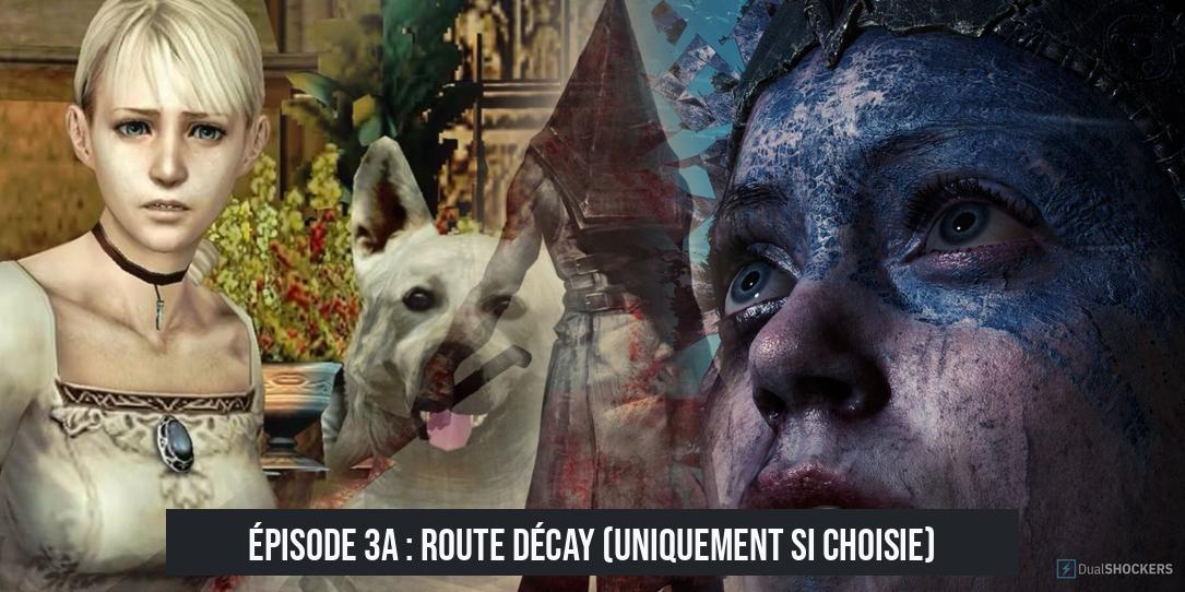 Épisode 3A : Route Décay (uniquement si choisie)
