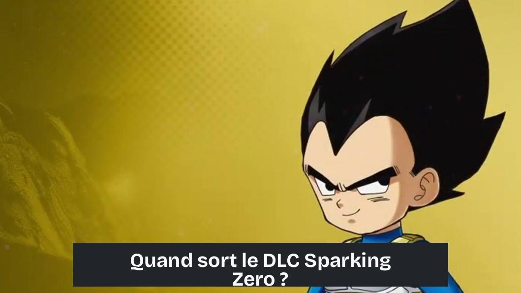 Quand sort le DLC Sparking Zero ?