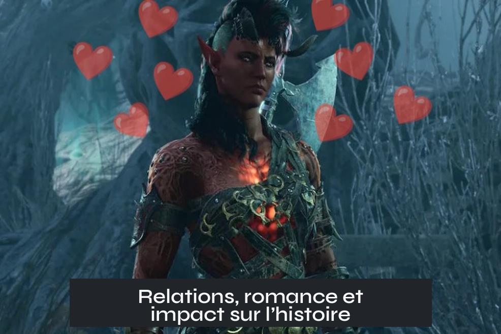 Relations, romance et impact sur l’histoire