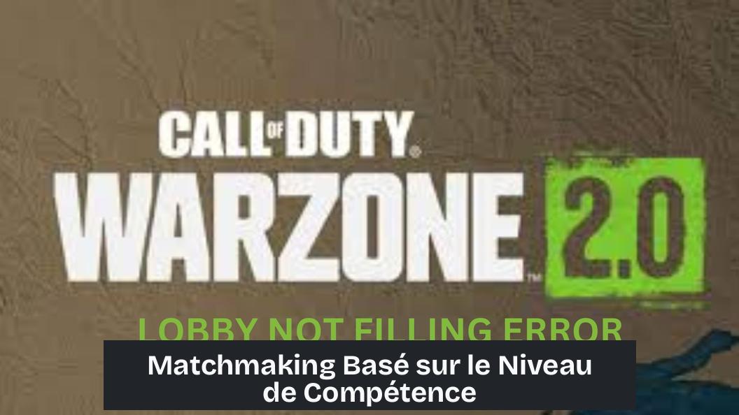Matchmaking Basé sur le Niveau de Compétence