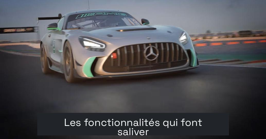 Les fonctionnalités qui font saliver