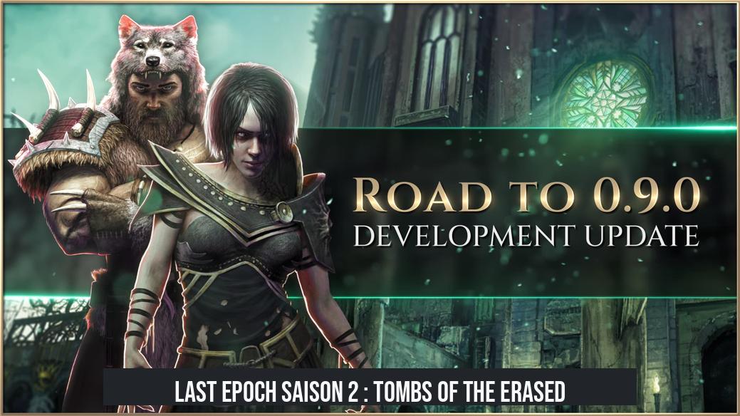 Last Epoch Saison 2 : Tombs of the Erased