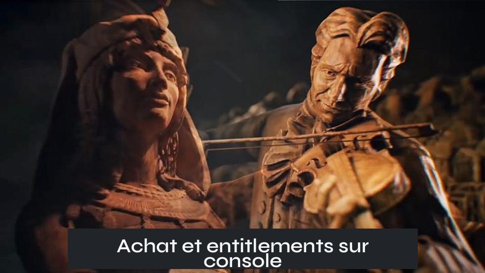 Achat et entitlements sur console