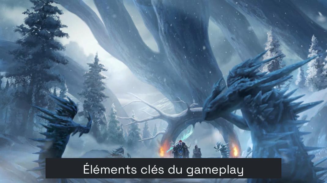 Éléments clés du gameplay