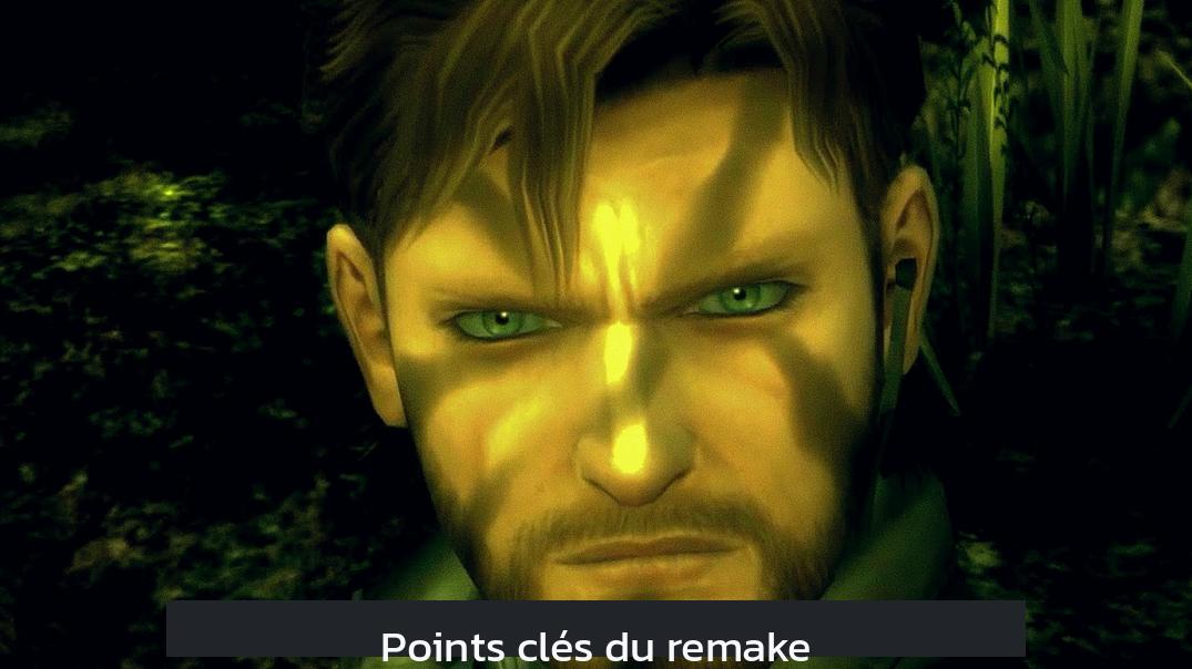 Points clés du remake