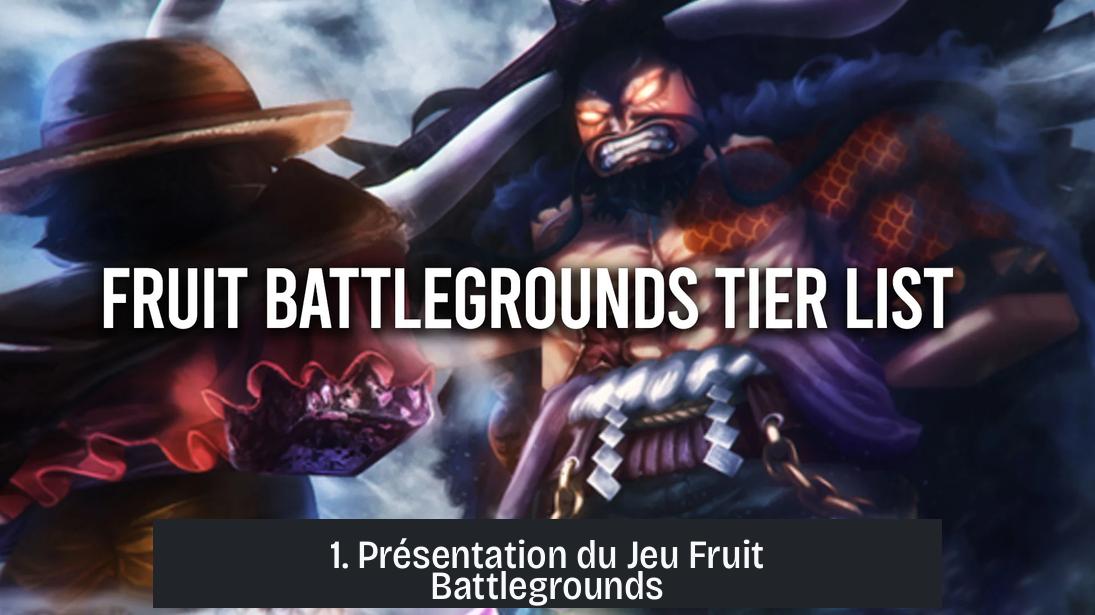 1. Présentation du Jeu Fruit Battlegrounds