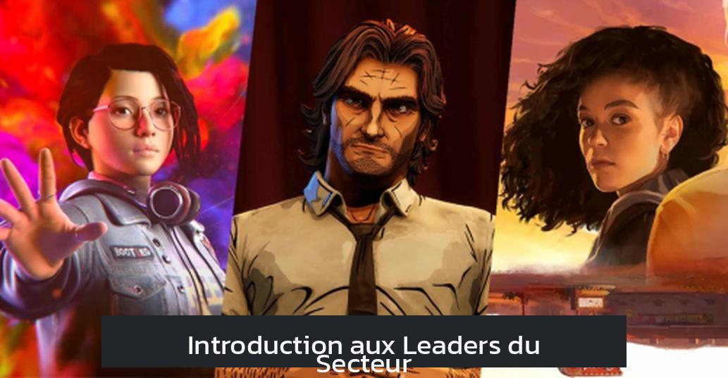 Introduction aux Leaders du Secteur