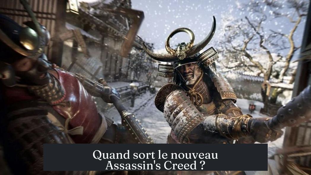 Quand sort le nouveau Assassin's Creed ?