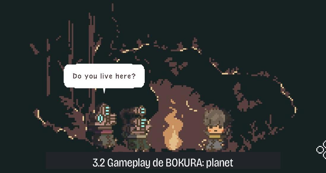 3.2 Gameplay de BOKURA: planet