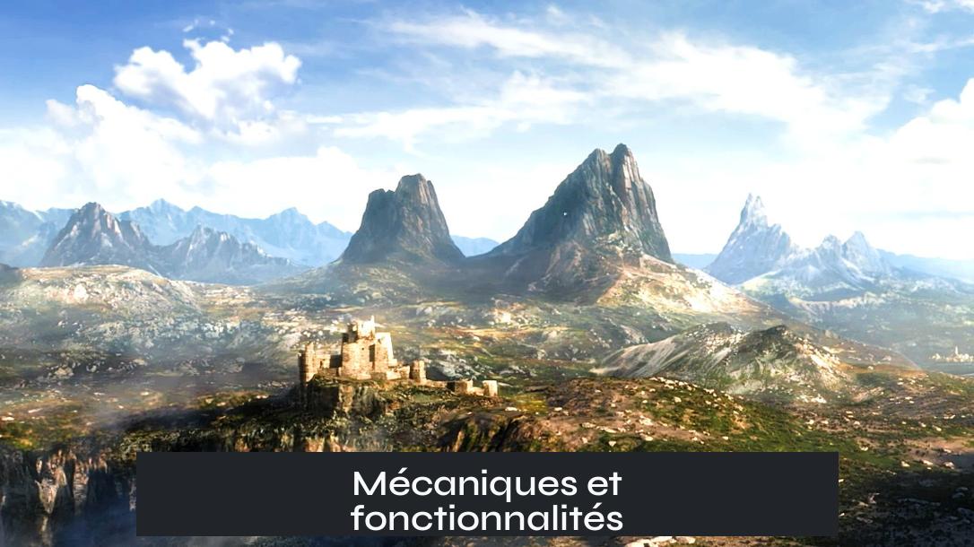 Mécaniques et fonctionnalités