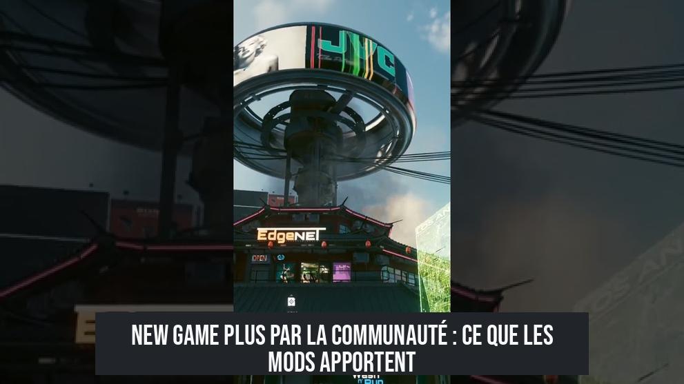 New Game Plus par la Communauté : Ce que les Mods Apportent