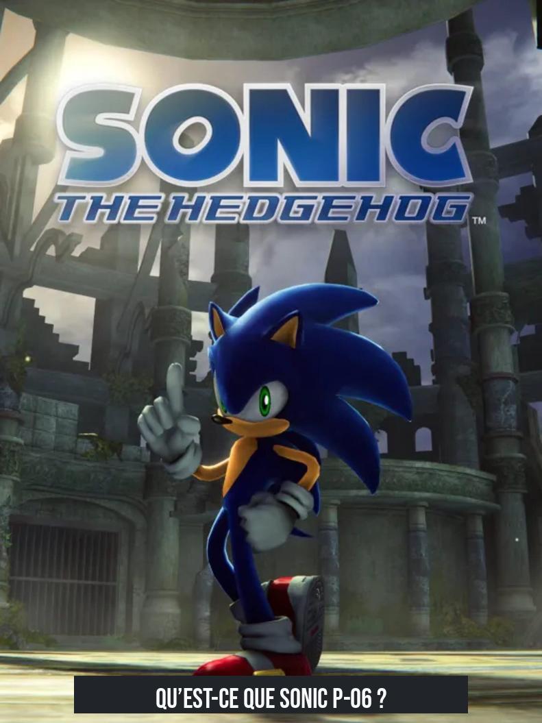 Qu’est-ce que Sonic P-06 ?