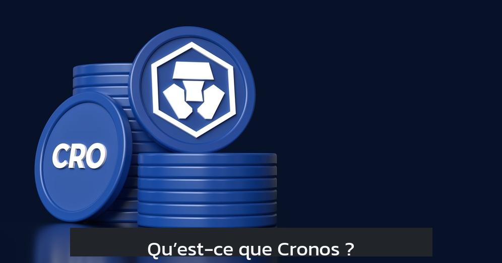 Qu’est-ce que Cronos ?