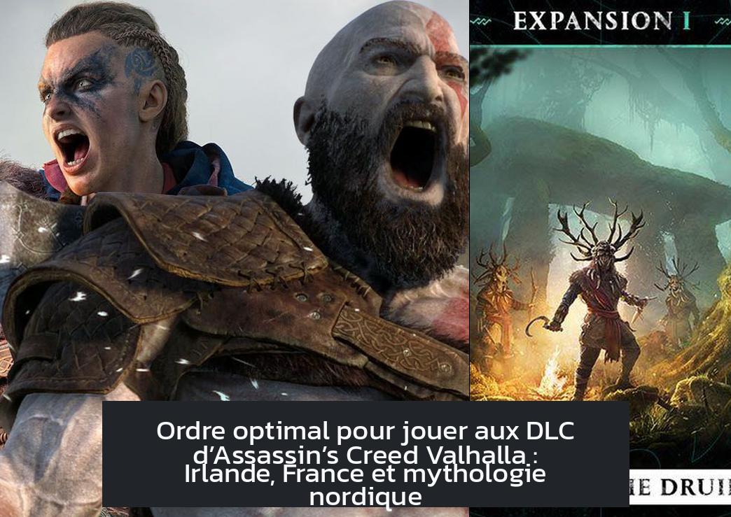 Ordre optimal pour jouer aux DLC d’Assassin’s Creed Valhalla : Irlande, France et mythologie nordique