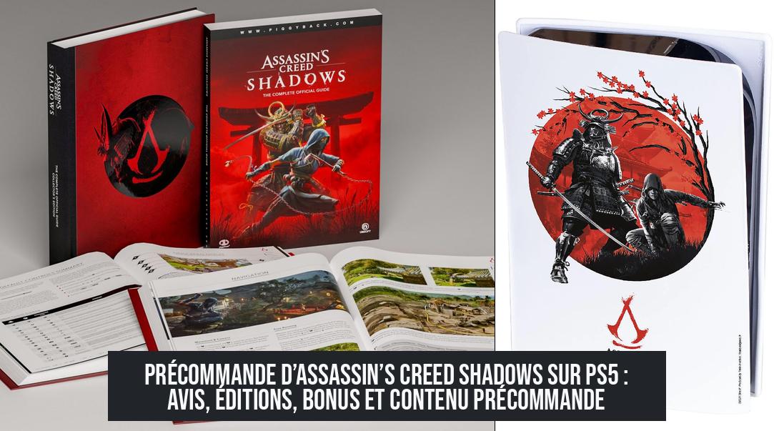 Précommande d’Assassin’s Creed Shadows sur PS5 : avis, éditions, bonus et contenu précommande