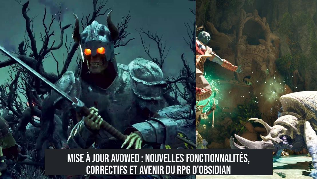 avowed_update Mise à jour Avowed : nouvelles fonctionnalités, correctifs et avenir du RPG d'Obsidian