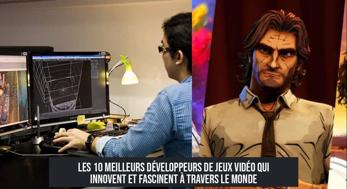Les 10 Meilleurs Développeurs de Jeux Vidéo Qui Innovent et Fascinent à Travers le Monde
