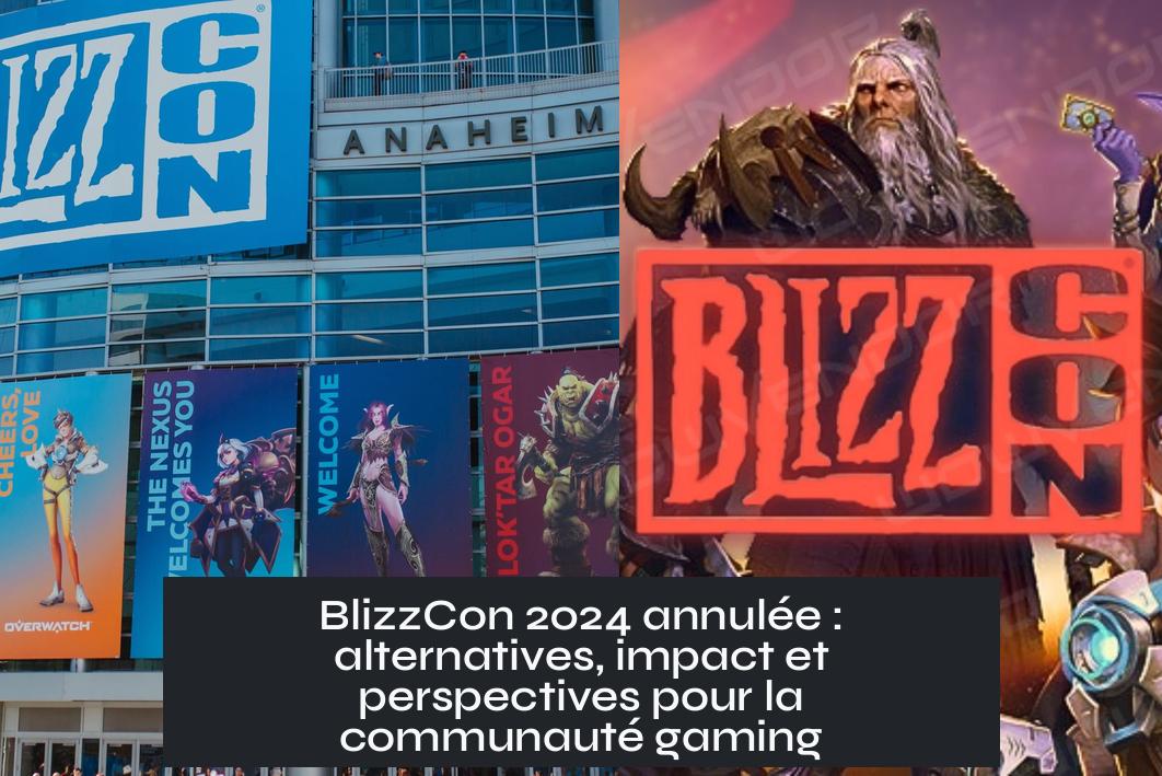 blizzcon_2024 BlizzCon 2024 annulée : alternatives, impact et perspectives pour la communauté gaming