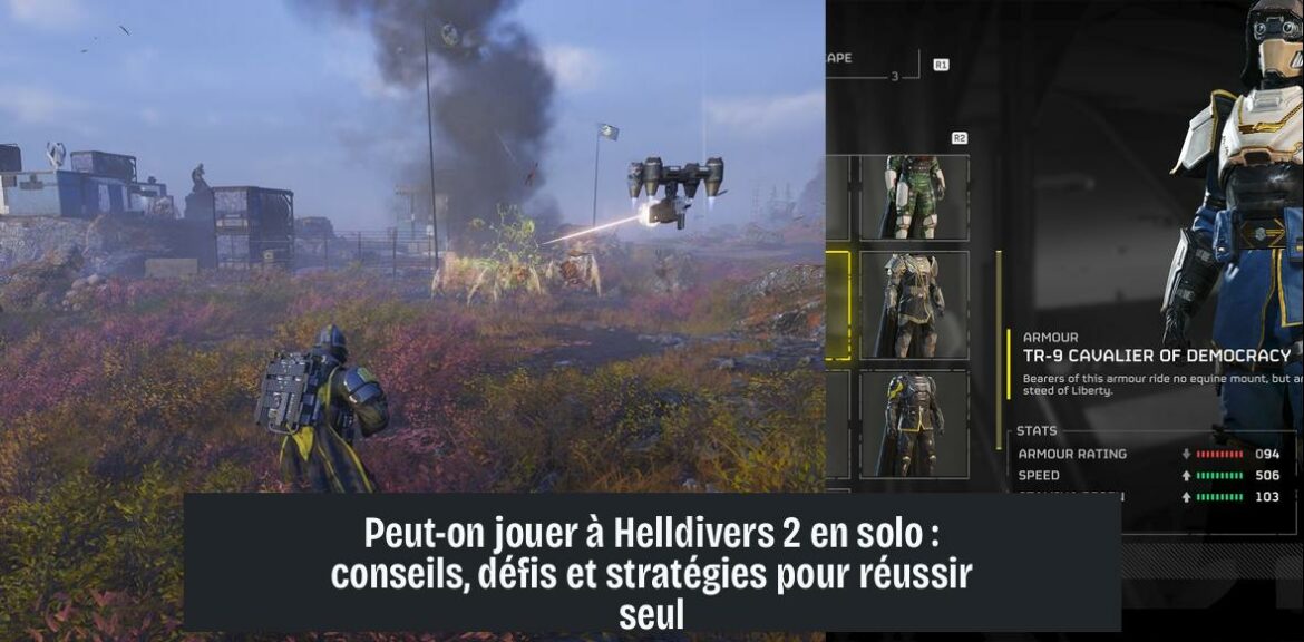can_you_play_helldivers_2_solo Peut-on jouer à Helldivers 2 en solo : conseils, défis et stratégies pour réussir seul