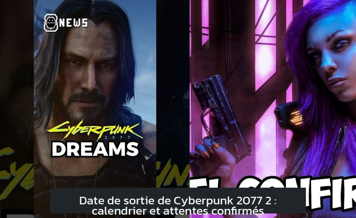 Date de sortie de Cyberpunk 2077 2 : calendrier et attentes confirmés