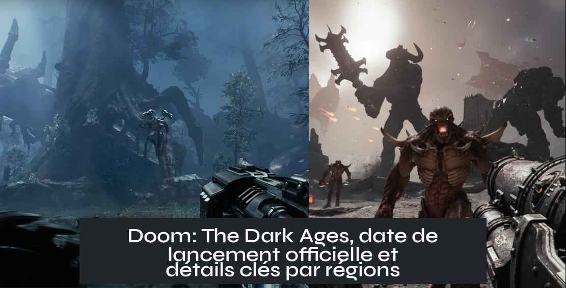 doom__the_dark_ages_initial_release_date Doom: The Dark Ages, date de lancement officielle et détails clés par régions
