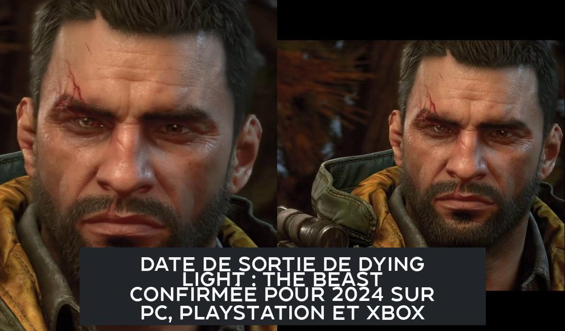 Date de sortie de Dying Light : The Beast confirmée pour 2024 sur PC, PlayStation et Xbox
