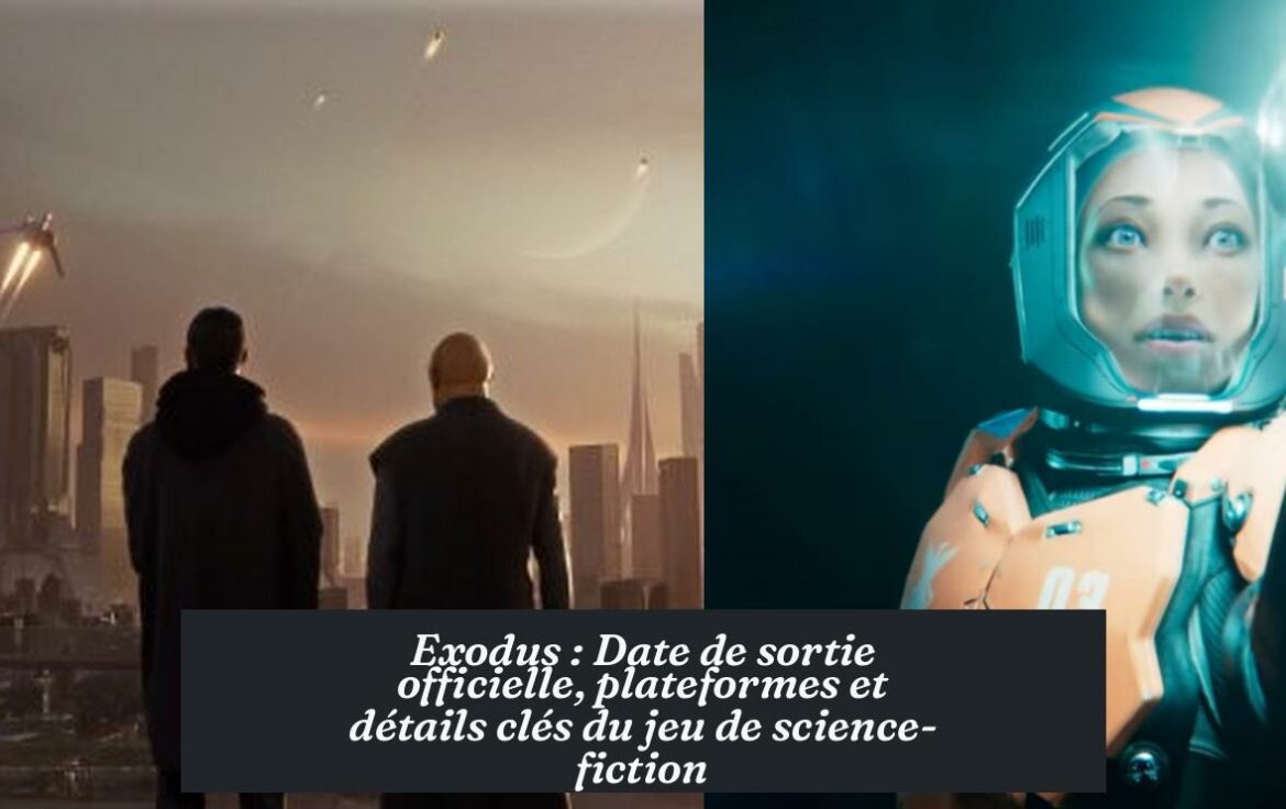 Exodus : Date de sortie officielle, plateformes et détails clés du jeu de science-fiction