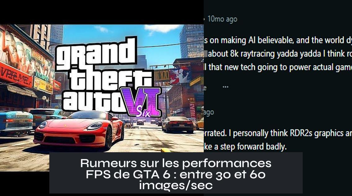 Rumeurs sur les performances FPS de GTA 6 : entre 30 et 60 images/sec