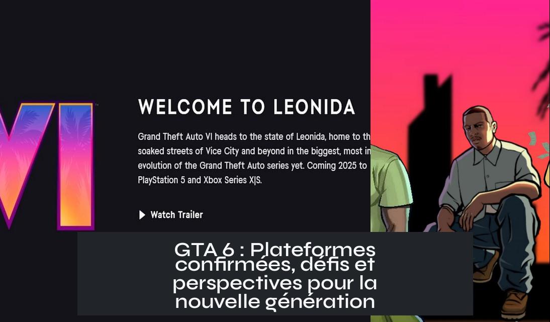 grand_theft_auto_vi_platforms GTA 6 : Plateformes confirmées, défis et perspectives pour la nouvelle génération