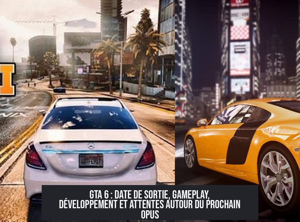 GTA 6 : Date de sortie, gameplay, développement et attentes autour du prochain opus